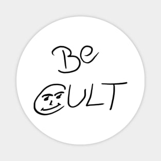 Be Cult Magnet
